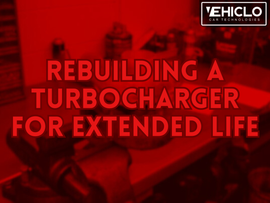 Rebuilding a Turbocharger for Extended Life