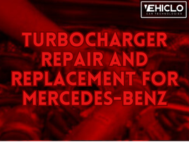 Turbocharger Repair and Replacement for Mercedes-Benz